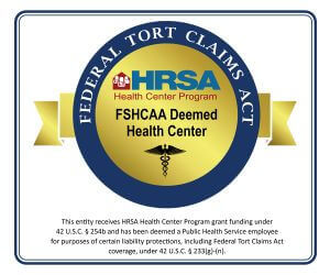 Federal Tort Claims act logo. HRSA Health Center Program, FSHCAA Deemed Health Center. This entity receives HRSA Health Center Program grant funding under 42 U.S.C 254b and has been deemed a Public Health Service employee for purposes of certain liability protections, including Federal Tort Claims act coverage, under 47 U.S.C. 233|g}-(n|.
